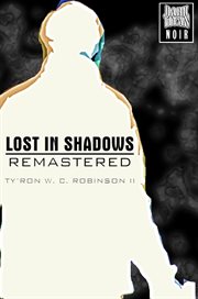 Lost in shadows : remastered cover image