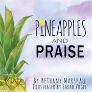 Pineapples and praise cover image