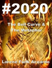 #2020. The Bell Curve & The Metaphor cover image