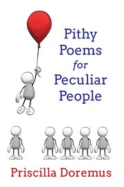 Pithy poems for peculiar people cover image