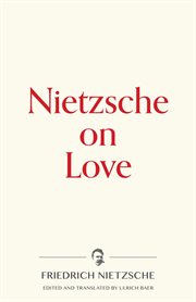 Nietzsche on love cover image