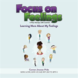 Cover image for Focus on Feelings® Learning More About My Feelings
