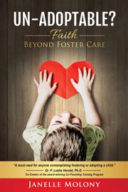 Un-adoptable? faith beyond foster care cover image