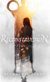 Reclamation 3. Reconstruction cover image