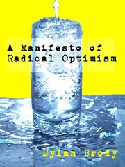 A manifesto of radical optimism cover image