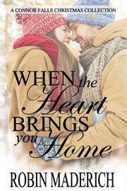 When the heart brings you home cover image