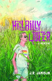 Hillbilly queer : a memoir cover image