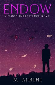 Endow. A Blood Inheritance Novel cover image