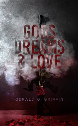 Cover image for Gods, Dreams & Love