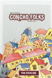 Concho folks 1800s fiction. Short Stories cover image