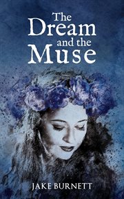 The dream and the muse cover image