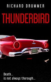 Thunderbird. Death Is Not Always Thorough cover image