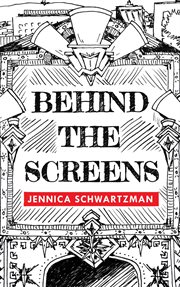 Behind the screens cover image