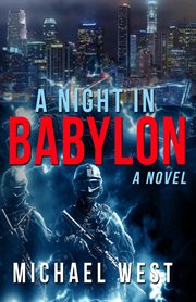 A night in babylon. A Novel cover image