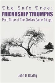 The safe tree. Friendship Triumphs cover image