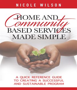Imagen de portada para Home and Community Based Services Made Simple