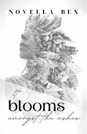 It blooms amongst the ashes cover image