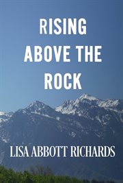 Rising above the rock cover image
