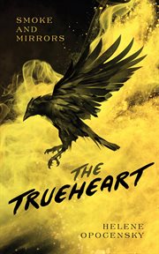 Smoke and mirrors. The Trueheart cover image