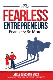 The fearless entrepreneurs. Fear Less; Be More cover image