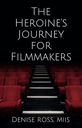 Cover image for The Heroine's Journey for Filmmakers