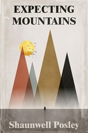 Expecting mountains. Overcoming the Overwhelming Lows in Life cover image