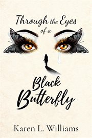 Through the eyes of a black butterfly cover image