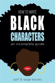 How to write black characters. An Incomplete Guide cover image