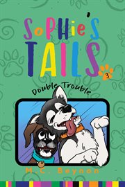Sophie's Tails Double Trouble cover image