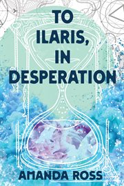 To ilaris, in desperation cover image