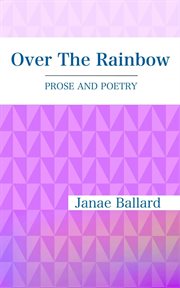 Over the rainbow. Prose and Poetry cover image