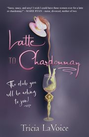Latte to chardonnay cover image