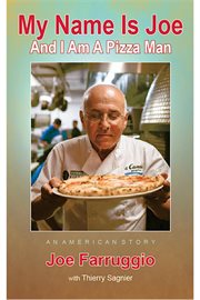 My name is joe and i am a pizza man : An American Story cover image