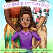 I am biracial and that's okay cover image