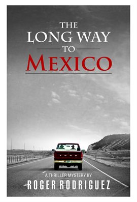 Cover image for The Long Way to Mexico