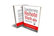 Transforming the remote work experience cover image