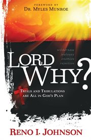 Lord, why? : this is all part of God's plan cover image