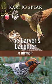 The carver's daughter. A Memoir cover image