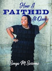 How i faithed it over. Do You Trust God, or Don't You? cover image
