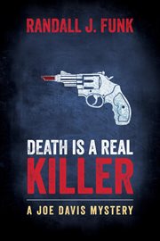 Death is a real killer cover image