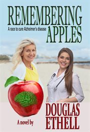 Remembering apples. A race to cure Alzheimer's disease cover image