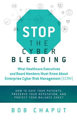 Cover image for Stop The Cyber Bleeding