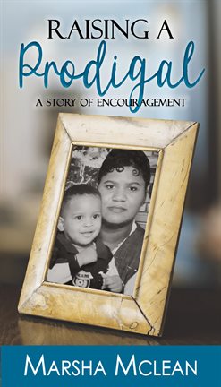 Cover image for Raising A Prodigal
