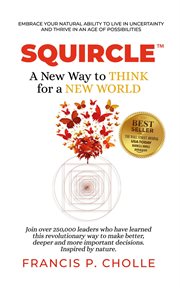 Squircle. A New Way to THINK for a NEW WORLD cover image
