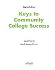 Keys to community college success. COVID-19 Success Updates and Coaching Included cover image