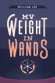 My weight in wands cover image