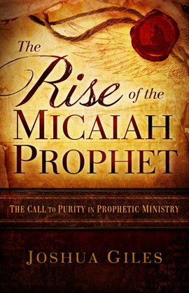 Cover image for The Rise of the Micaiah Prophet