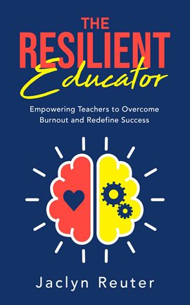 Cover image for The Resilient Educator