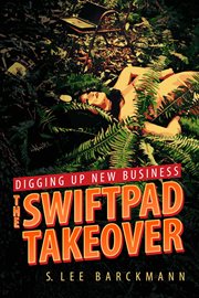 Digging up new business : the SwiftPad takeover cover image