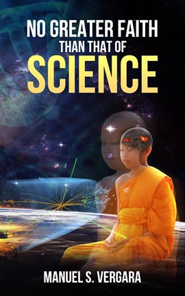 Cover image for No Greater Faith than that of Science
